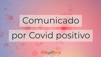 Comunicado por Covid positivo