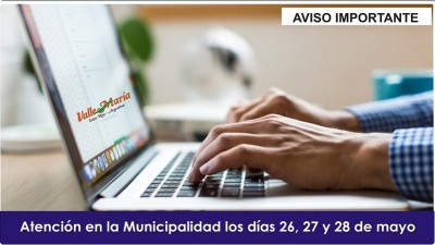 Atención en la Municipalidad los días 26, 27 y 28 de mayo