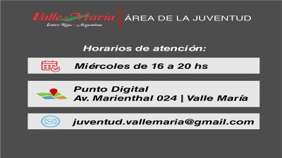 El área de la JUVENTUD  de la Municipalidad de Valle María, comenzará a funcionar en el establecimiento de PUNTO DIGITAL