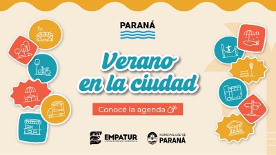 Verano en la Ciudad para que vecinos y turistas disfruten las vacaciones en Paraná