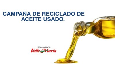 Valle María promueve la correcta disposición del aceite vegetal usado para cuidar el ambiente