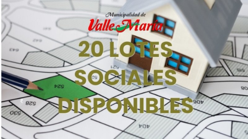 El 20 de julio comienza la inscripción para acceder a 20 lotes sociales en Valle María